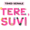 TERE, SUVI! - tähed seinale