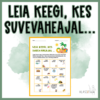 LEIA KEEGI, KES SUVEVAHEAJAL ...