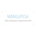 Mängupesa - abiks õpetajale ja lapsevanemale