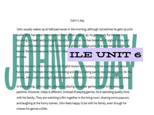 John's Day - reading comprehension, writing task (ILE 5 Unit 6 Work)