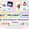 "KES? MILLEGA? KUHU?" Mängulised sõnakaardid ja töölehed