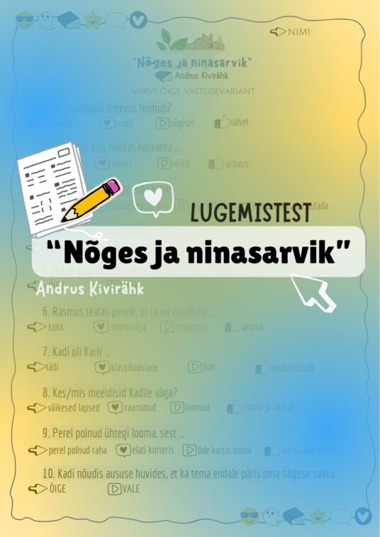 “NÕGES JA NINASARVIK” (A. KIVIRÄHK”) LUGEMISTEST