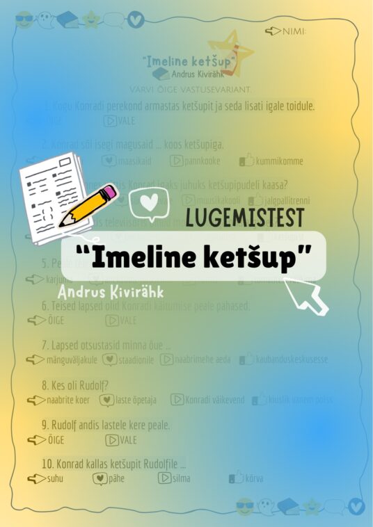 “IMELINE KETŠUP” (A. KIVIRÄHK) LUGEMISTEST