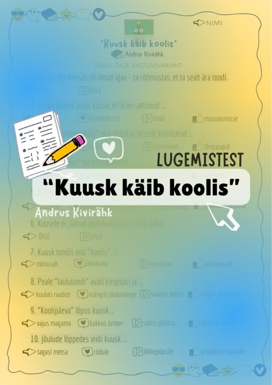 “KUUSK KÄIB KOOLIS” (A. KIVIRÄHK) LUGEMISTEST