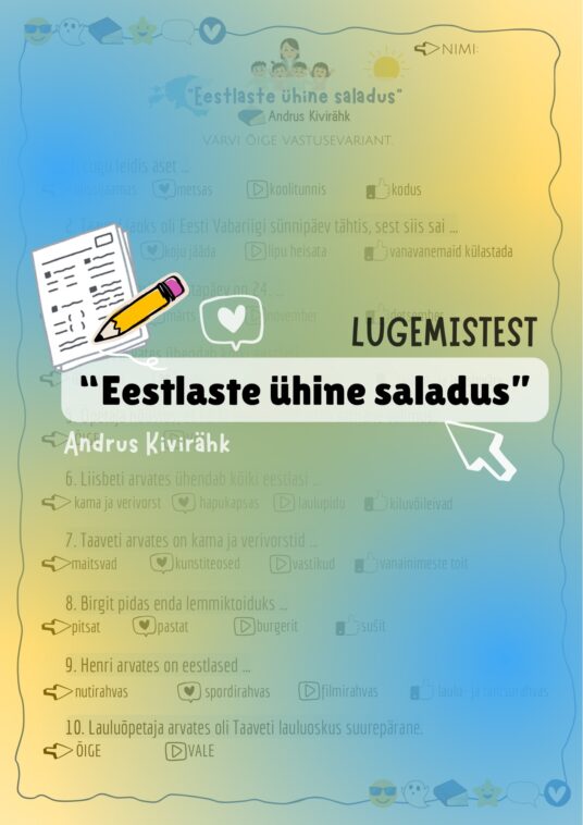 “EESTLASTE ÜHINE SALADUS” (A. KIVIRÄHK) LUGEMISTEST