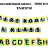 Lipukesed TERE KOOL! ( 1.-4. KLASS) ja TÄHESTIK (A-Y)