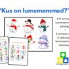 Lumememmejaht "Kus on lumememmed?"