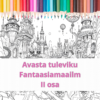 Avasta tuleviku Fantaasiamaailm II osa