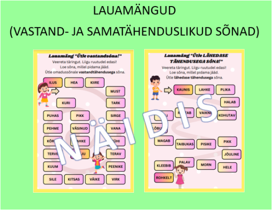 Lauamängud - sama- ja vastandtähenduslikud sõnad (2 mängu)