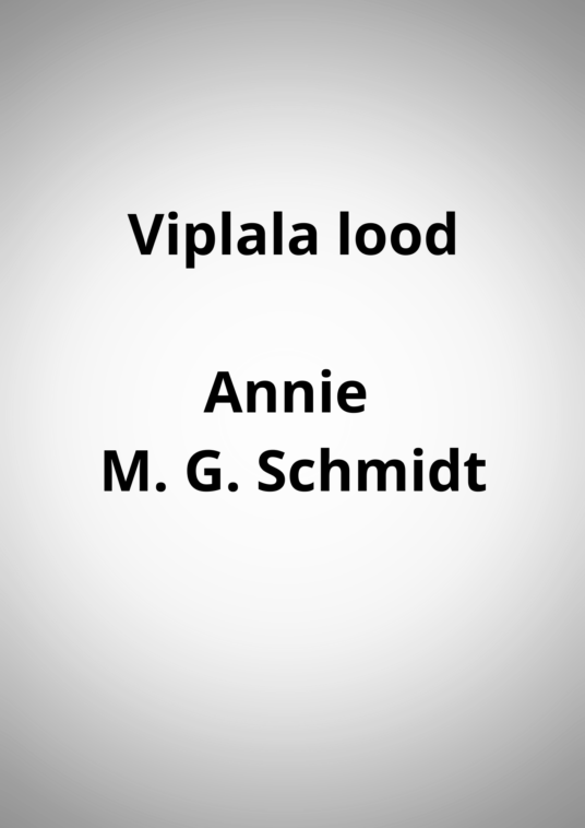 "Viplala lood" - M. G. Schmidt