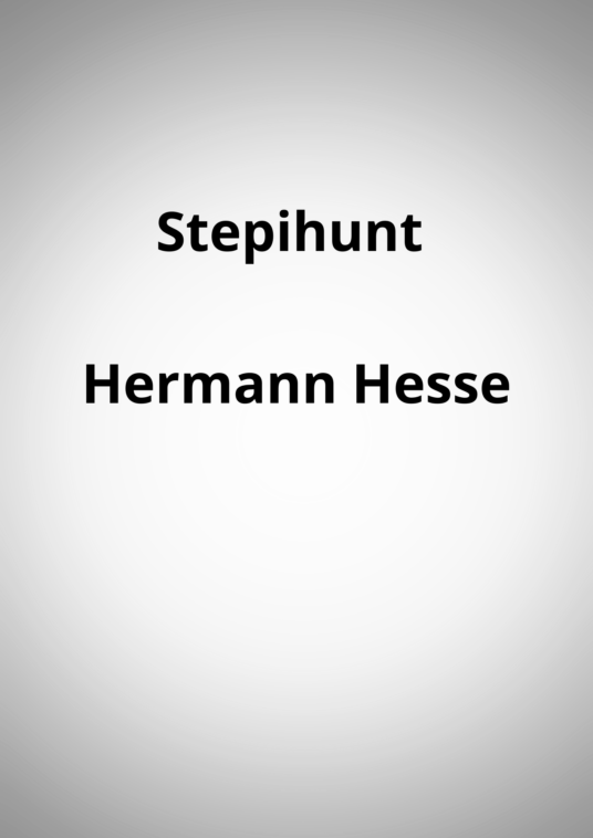 "Stepihunt" - Hermann Hesse