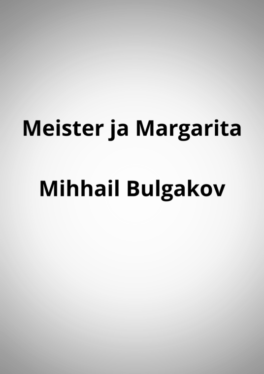 "Meister ja Margarita" - Mihhail Bulgakov