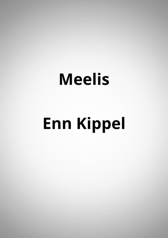 "Meelis" - Enn Kippel