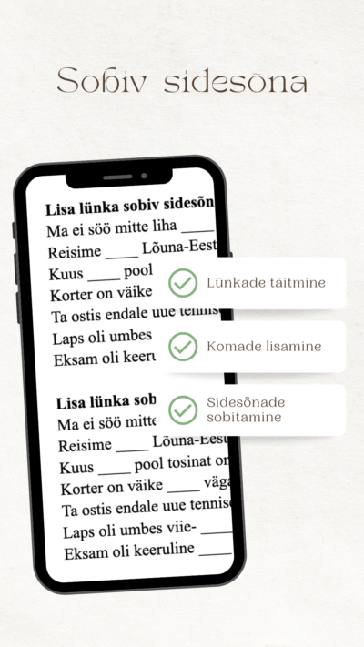 Lisa sobiv sidesõna