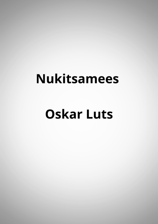 "Nukitsamees" - Oskar Luts