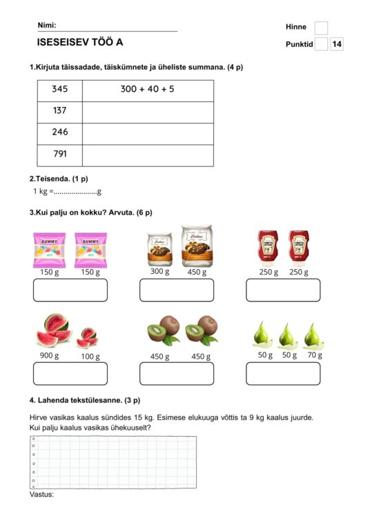 Iseseisev töö A ja B variant ( Kilogramm ja gramm - täiskümnetega ja täissadadega arvutamine)