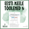 EESTI KEELE TÖÖLEHED 5