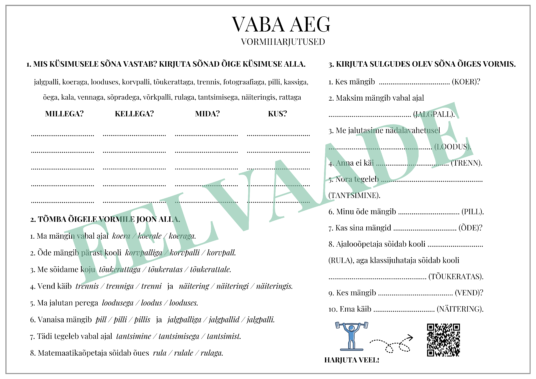 "VABA AEG - vormiharjutused (käänded)"