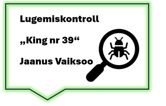 Lugemiskontroll "King nr 39" Jaanus Vaiksoo