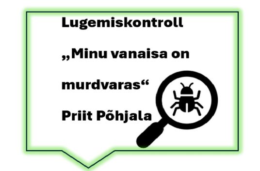 Lugemiskontroll "Minu vanaisa on murdvaras" Priit Põhjala