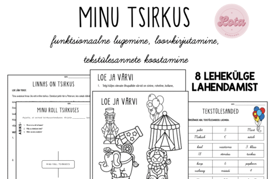 Minu tsirkus - funktsionaalne lugemine, loovkirjutamine, tekstülesannete koostamine