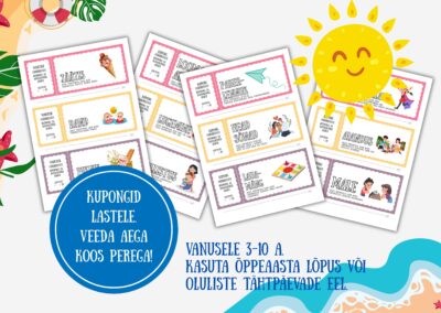 KUPONGID LASTELE ÕPPEAASTA LÕPUKS, ISADEPÄEVAKS, EMADEPÄEVAKS, JÕULUDEKS.