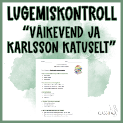 Lugemiskontroll "VÄIKEVEND JA KARLSSON KATUSELT"