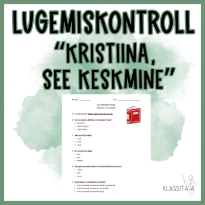 Lugemiskontroll "KRISTIINA, SEE KESKMINE"