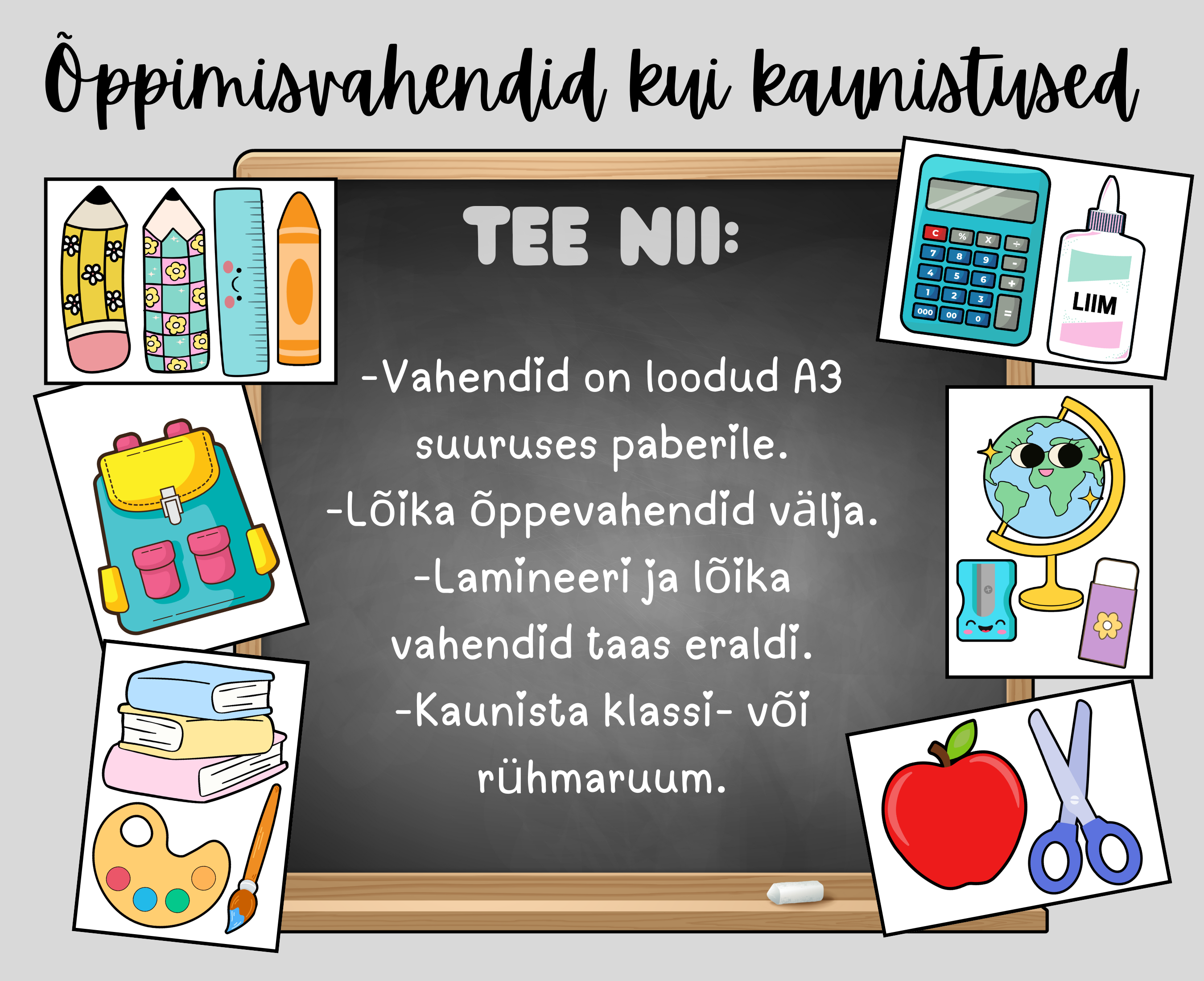 Õppimisvahendid kui kaunistused klassi või rühma