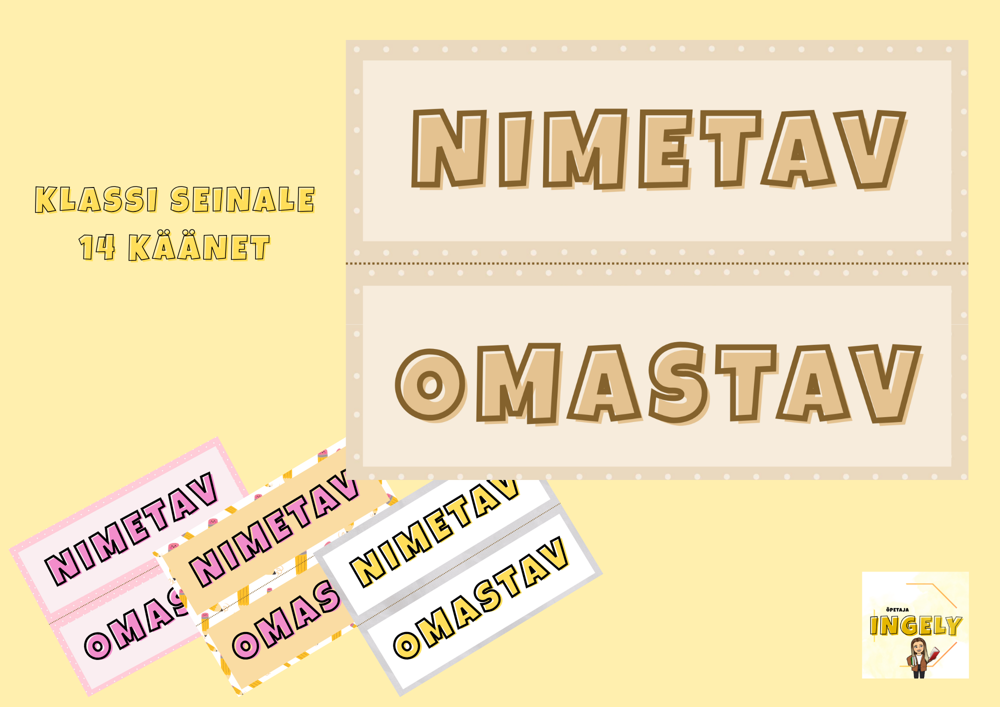 14 käänet seinale või mängudeks