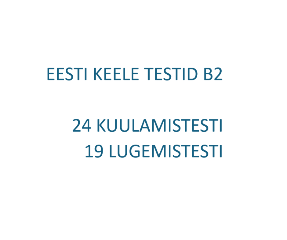 B2 testide komplekt. Sisaldab vastuseid. Kokku 65 lk.