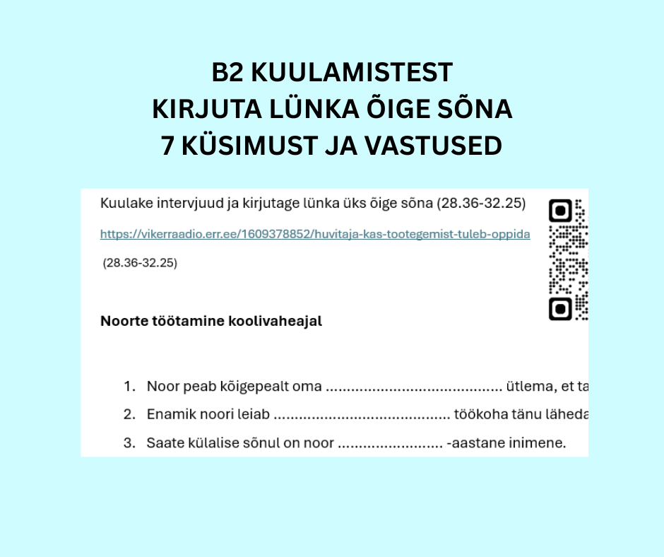 B2 kuulamistest "Noored ja suvel töötamine". Kirjuta lünka õige sõna. Kokku 7 küsimust..