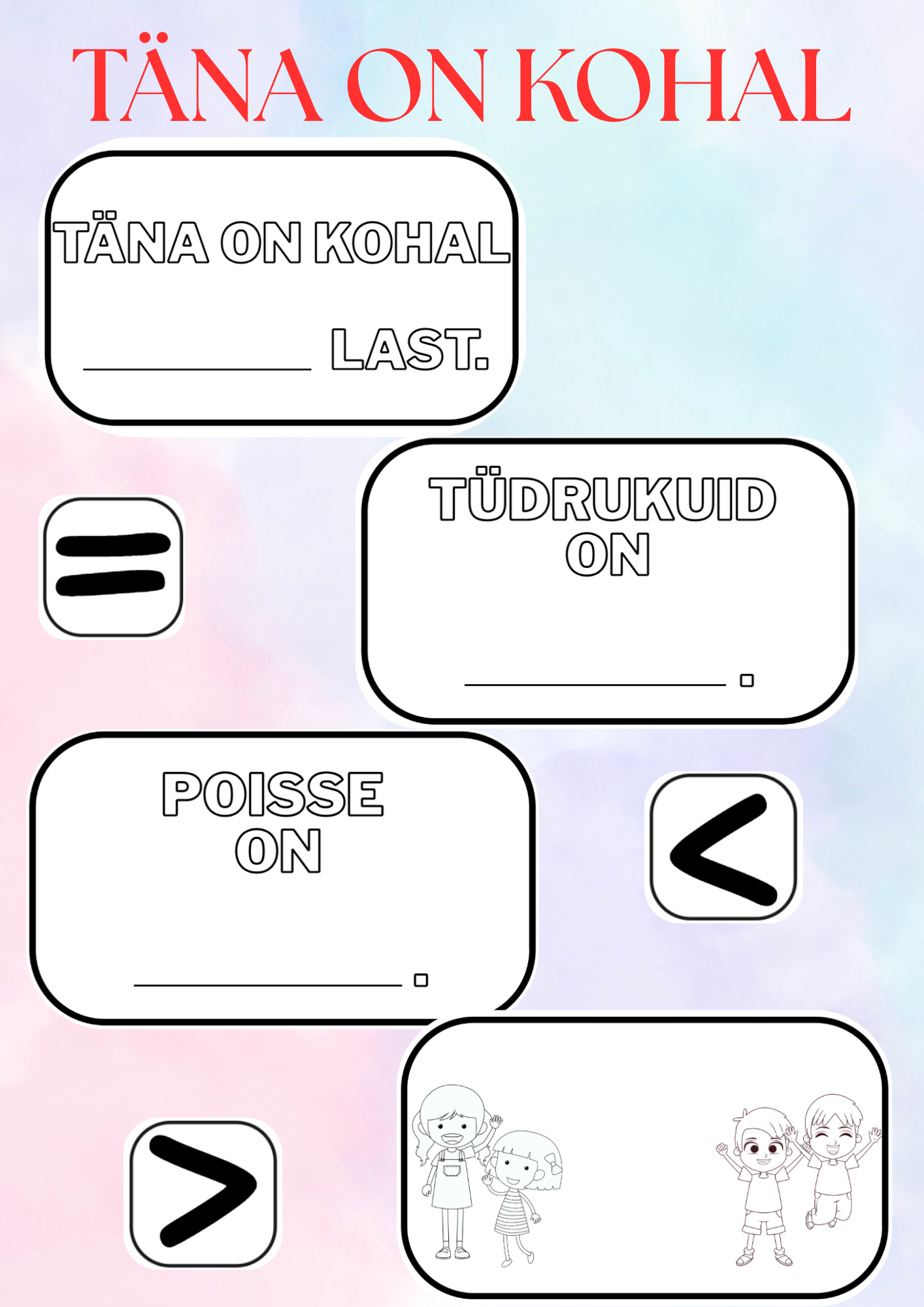 TÄNA ON KOHAL (LASTE ARVU VÕRDLEMINE)