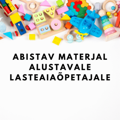 Abistav materjal alustavale lasteaiaõpetajale