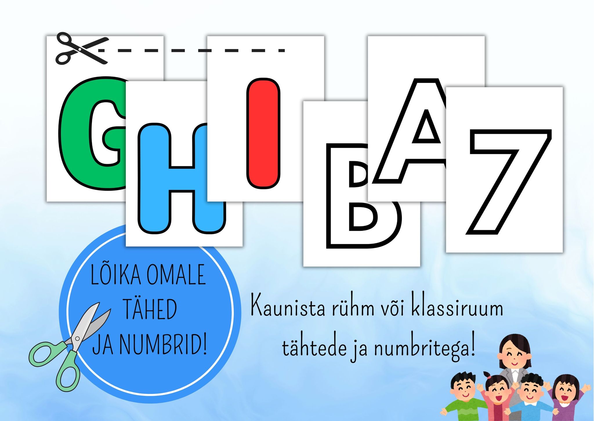 LÕIKA ISE OMALE TÄHED JA NUMBRID!