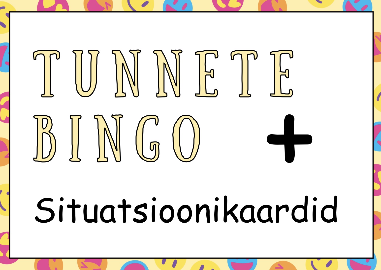 Tunnete bingo + situatsioonikaardid
