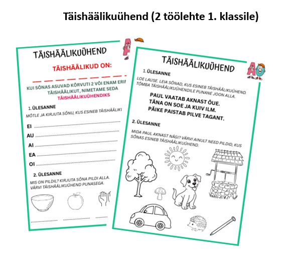 Täishäälikuühend 1. klassile (2 töölehte)