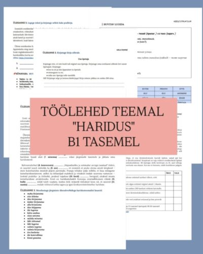 Õppevahend eesti keele B1-taseme eksamiks teemal „Haridus“