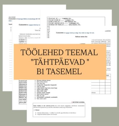Õppevahend eesti keele B1-taseme eksamiks teemal „Tähtpäevad. Kombed“