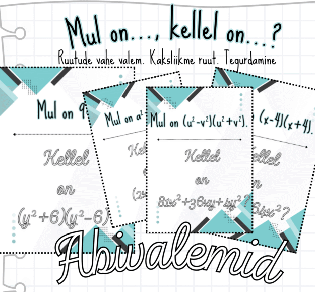 "Mul on..., kellel on...?" mäng abivalemite kordamiseks