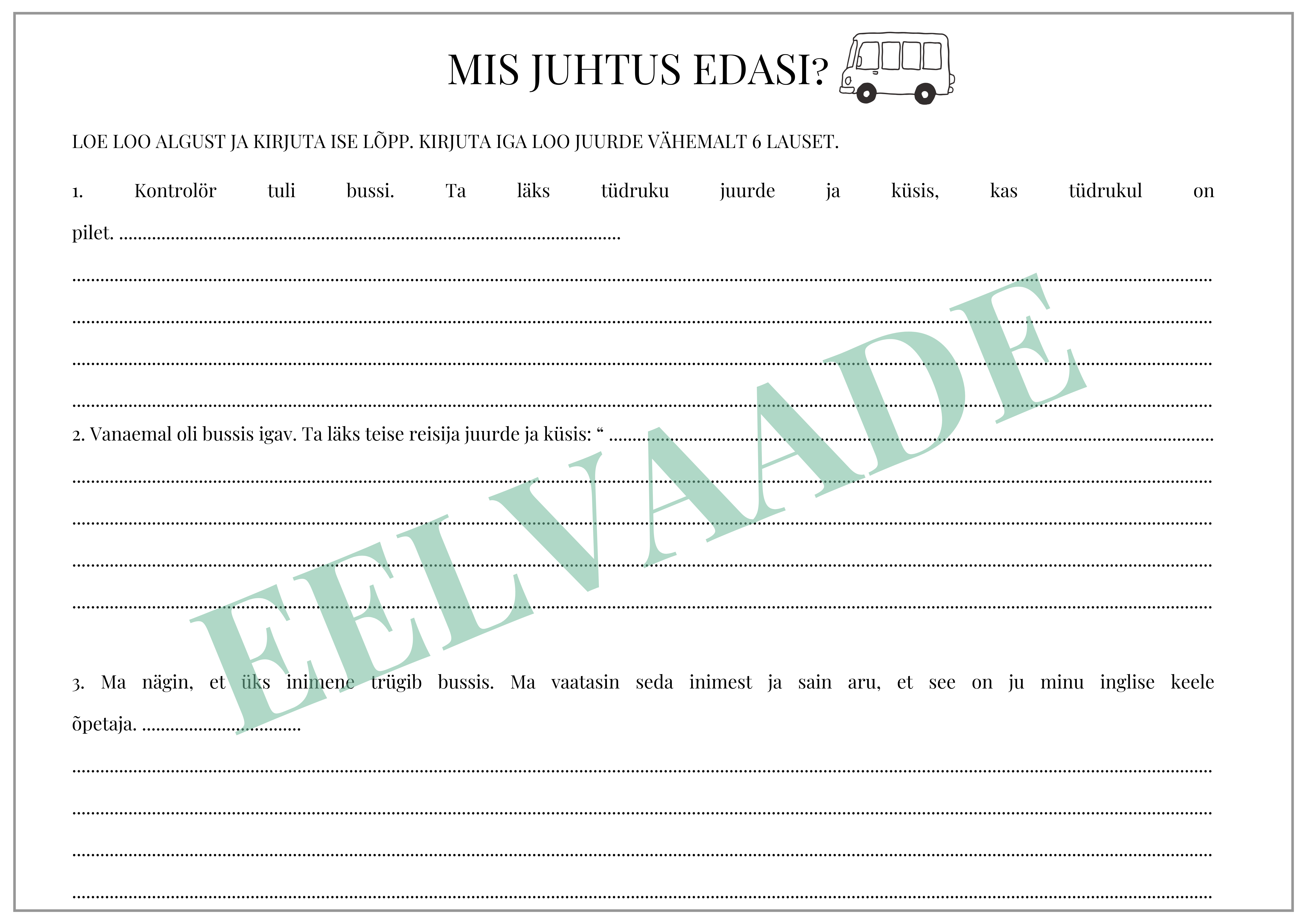 "Ühistransport - mis juhtus edasi? (kirjutamisülesanne)"