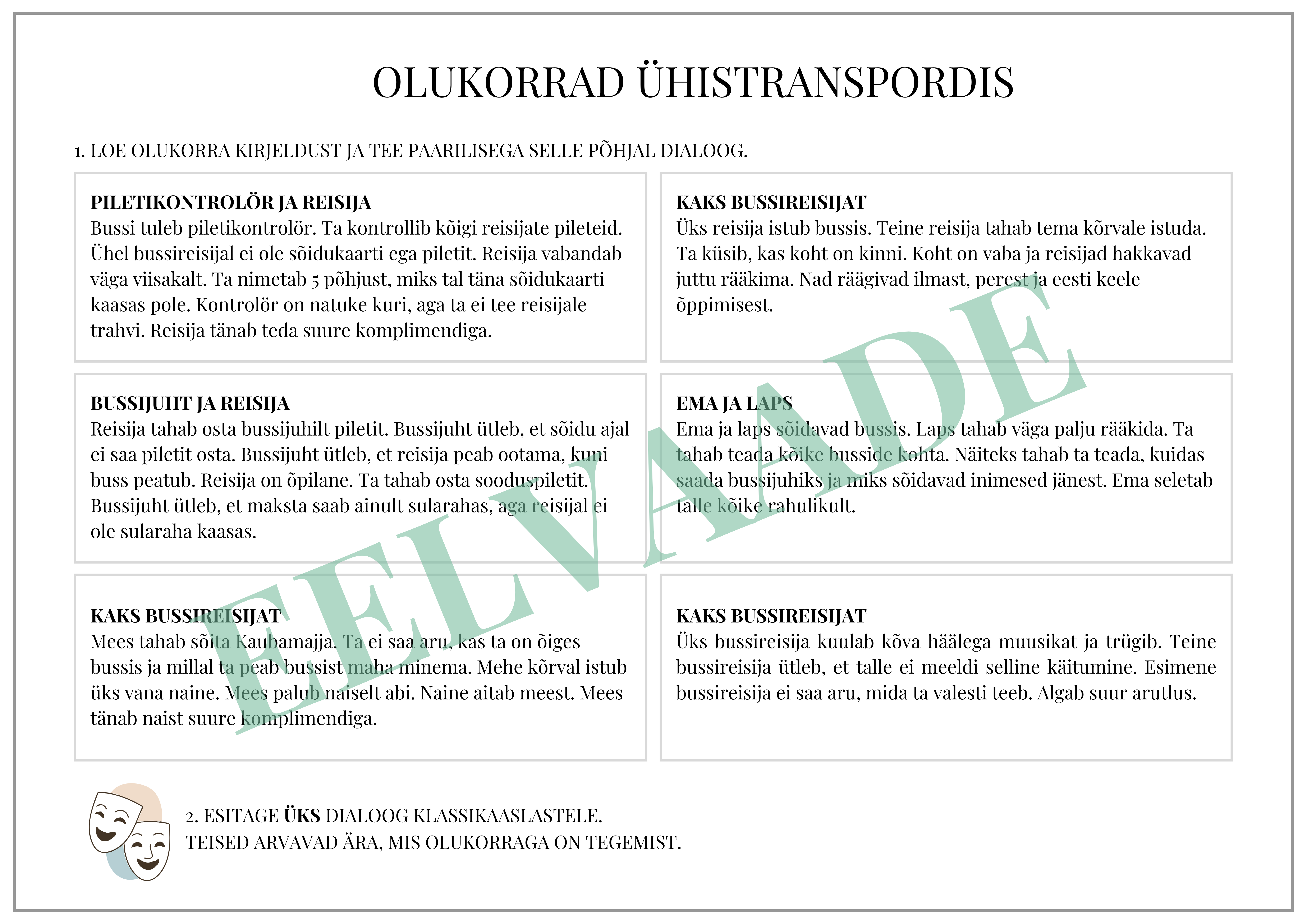 "Olukorrad ühistranspordis - tee kirjelduse põhjal dialooge"