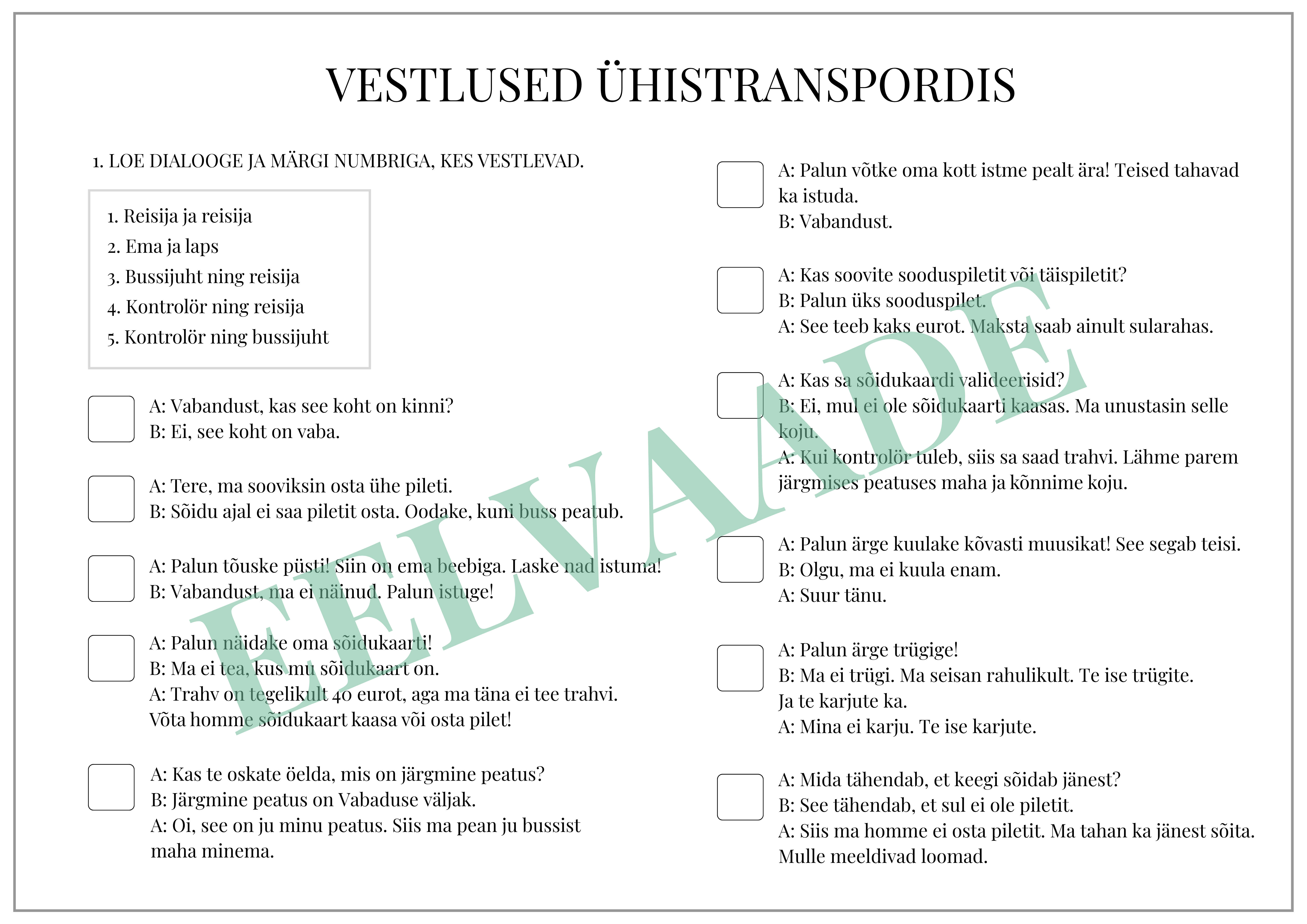 "Vestlused ühistranspordis - kes räägib?"