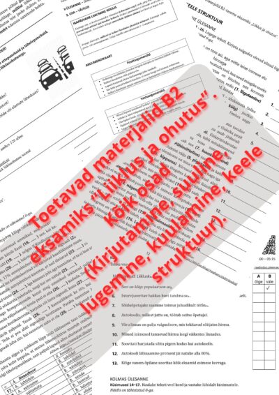 Toetavad materjalid B2-taseme eksamiks „Liiklus ja ohutus"