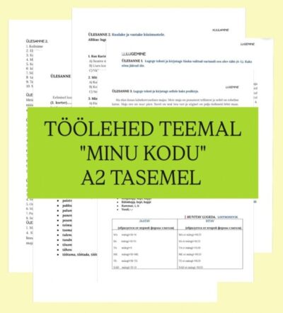 Õppevahend eesti keele A2-taseme eksamiks teemal „Minu kodu“