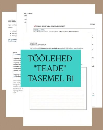 Õppevahend eesti keele B1-taseme eksamiks teemal „Teade“