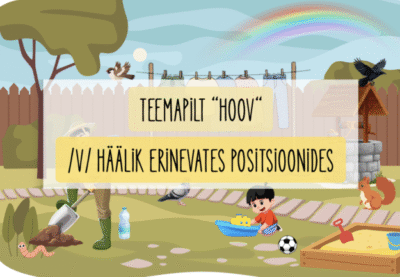 Teemapilt "hoov" - /v/ häälik sõna erinevates positsioonides