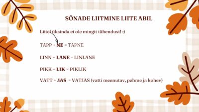 Liitsõna ja liitega sõna. Slaidiettekanne.
