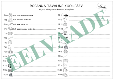 "Rosanna päev - kellaajad, olevik, lihtminevik, päevategevused"