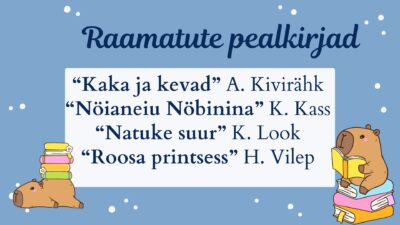 Pealkirjade kirjutamine. Slaidiettekanne.